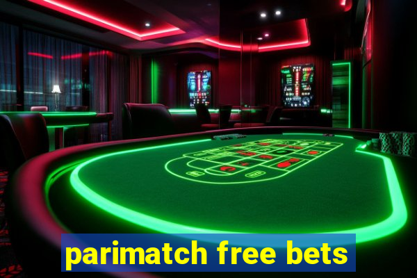 parimatch free bets